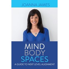Mind Body Spaces: A Guide to Next Level Alignment Paperback, Karen MC Dermott, English, 9780648883982