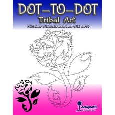 (영문도서) Dot-To-Dot Tribal Art: Fun and challenging join the dots Paperback, Independently Published, English, 9798572237924