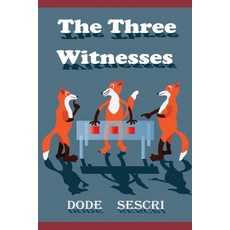 (영문도서) The Three Witnesses Paperback, Independently Published, English, 9798301720598