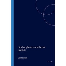 (英文圖書)Koelies planters en koloniale politiek 平裝版, Brill, 英文