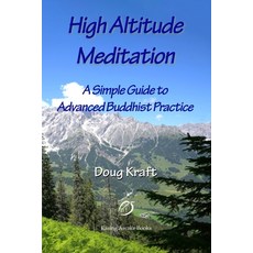 (영문도서)High Altitude Meditation: Practical Guidance to Advanced Buddhist Practice Paperback, Easing Awake Books, English, 9781735073767