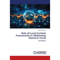 (英文圖書)Role of Local Content Frameworks in Addressing Resource Curse 平裝版, LAP Lambert Academic Publis..., 英文