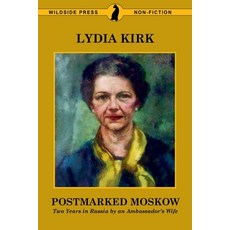 (영문도서) Postmarked Moskow: Two Years in Russia by an Ambassador's Wife Paperback, Wildside Press, English, 9781479427048
