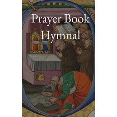 (英文圖書)Prayer Book Hymnal: A Supplement of Hymns & Propers for the Book of Common Prayer 精裝版, Apologia Anglicana, 英文