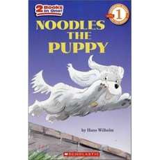 Scholastic Reader Level 1 : Noodles The Puppy