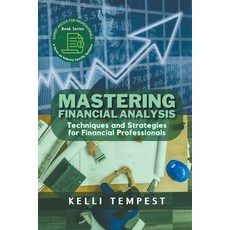 (영문도서) Mastering Financial Analysis: Techniques and Strategies for Financial Professionals Paperback, Pn.Books, English, 9798223622376