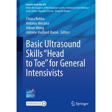 (영문도서) Basic Ultrasound Skills "Head to Toe" for General Intensivists Hardcover, Springer, English, 9783031324611