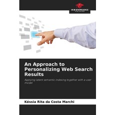 (英文圖書)An Approach to Personalizing Web Search Results 平裝版, Our Knowledge Publishing, 英文