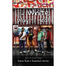(영문도서) The Write Way To Heal Paperback, Joshua Bovill, English, 9780578813998
