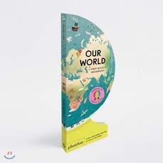 Our World: A First Book of Geography, Phaidon Press