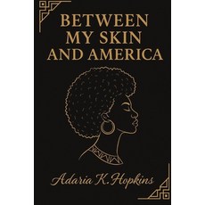 (英文圖書)Between My Skin and America 平裝版, Independently Published, 英文