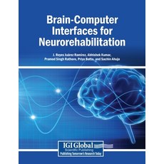 (영문도서)Brain-Computer Interfaces for Neurorehabilitation Paperback, Igi Global Scientific Publi..., English, 9798337368177