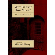 (영문도서) Why Punish? How Much?: A Reader on Punishment Paperback, Oxford University Press, English, 9780195328868
