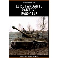 (영문도서)Leibstandarte panzers 1940-1945 Paperback, Soldiershop, English, 9791255892519