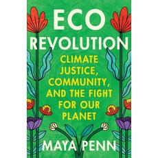 (영문도서)Eco Revolution: Climate Justice Community and the Fight for Our Planet Paperback, Balance, English, 9781538770443