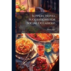 (英文圖書)Suppers; Novel Suggestions for Social Occasions 平裝版, Hutson Street Press, 英文