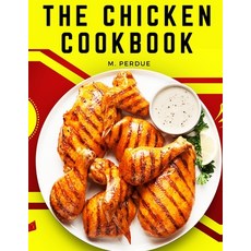 (영문도서) The Chicken Cookbook: The Secret Recipes and Integral Ingredients Paperback, Exotic Publisher, English, 9781805476849