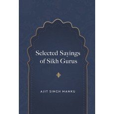 (영문도서) Selected Quotations of Sikh Gurus Paperback, Independently Published, English, 9798872232193