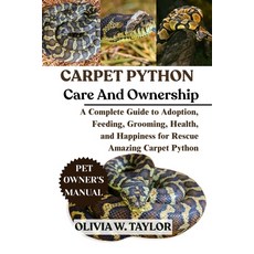 (英文圖書)Carpet Python as Pet: A Complete Guide to Adoption Feeding Grooming Health a... 平裝版, Independently Published, 英文