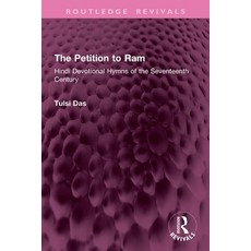 (英文圖書)The Petition to Ram: Hindi Devotional Hymns of the Seventeenth Century 平裝版, Routledge, English, Paperback
