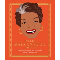Pocket Maya Angelou Wisdom: Inspirational Quotes and Wise Words from a Legendary Icon Hardcover, Hardie Grant Books