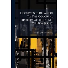 (英文圖書)Documents Relating To The Colonial History Of The State Of New Jersey; Volume 22 平裝版, Nabu Press, English, Paperback
