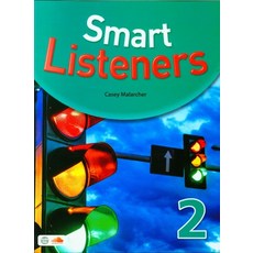 Smart Listeners 2:Student Book + Workbook + Transcript & Answer Keys, Smart Listeners 2, Casey Malarcher(저), 씨드러닝(Seed Learning)