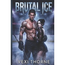 (영문도서)Brutal Ice: A Dark Hockey Romance Paperback, Independently Published, English, 9798242360181