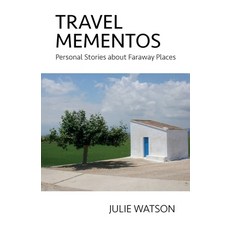 Travel Mementos: Personal Stories about Faraway Places Paperback, Beachy Books Partner Publis..., English, 9781913894047