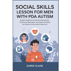 (영문도서) Social Skills Lesson for Men with PDA Autism: Expert Guidance on Social Interac... Paperback, Independently Published, English, 9798313203089