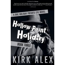 (영문도서) Hollow-Point Holiday Paperback, Kirk Alex, English, 9780939122943
