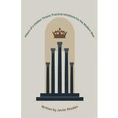(英文圖書)Pillars of a Hidden Throne 平裝版, Javier Rhoden, 英文