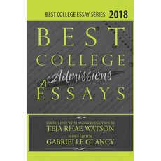 (영문도서) Best College Essays 2018 America's Best College Admissions Essays, Independently Published