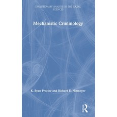 (영문도서)Mechanistic Criminology Hardcover, Routledge, English, 9781138342552 Routledge, English, 9781138342552