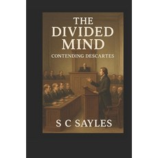 (英文圖書)The Divided Mind: Contending Descartes 平裝版, Independently Published, 英文