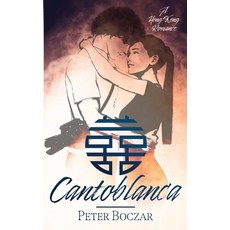 (英文圖書)Cantoblanca: A Hong Kong Romance 平裝版, Self, 英文