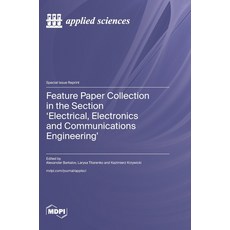 (영문도서)Feature Paper Collection in the Section 'Electrical Electronics and Communicati... Hardcover, Mdpi AG, English, 9783725875795 Mdpi AG, English, 9783725875795