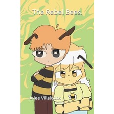 (영문도서)The Rebel Bees. Paperback, Independently Published, English, 9798285708759