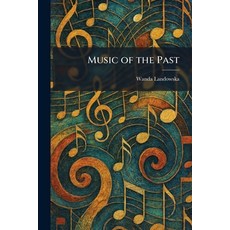 (영문도서)Music of the Past Paperback, Tradd Street Press, English, 9781025854915
