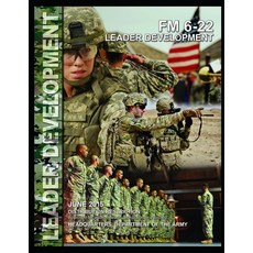 FM 6-22 Leader Development Paperback, Independently Published, English, 9798714796357