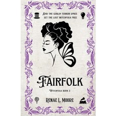 (영문도서)Fairfolk Paperback, Renae L. Moore, English, 9798992250534