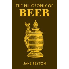(영문도서) The Philosophy of Beer Hardcover, British Library, English, 9780712353472