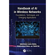 (영문도서)Handbook of AI in Wireless Networks: Foundations Techniques and Emerging Appli... Hardcover, CRC Press, English, 9781041130369