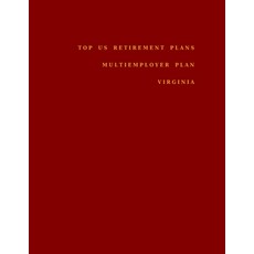 Top US Retirement Plans - Multiemployer Plan - Virginia: Employee Benefit Plans Paperback, Independently Published