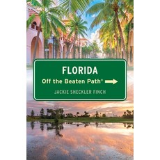 (영문도서)Florida Off the Beaten Path(r) Paperback, Globe Pequot Publishing, English, 9781493093120 Globe Pequot Publishing, English, 9781493093120