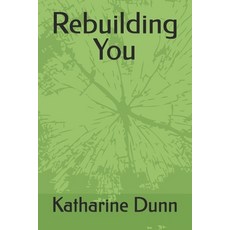 (영문도서)Rebuilding You Paperback, Independently Published, English, 9798287733537