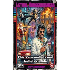 (영문도서)Lethal Dangerousness Paperback, Independently Published, English, 9798261838913