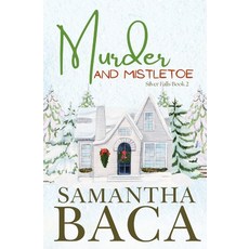 (영문도서)Murder and Mistletoe Paperback, Samantha Baca, English, 9781963930696