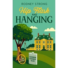 (영문도서)Hip Flask and Hanging Paperback, Rodney Strong, English, 9781067026486