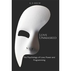 (外文書)Love Unmasked: The Psychology of Love Power and Programming Paperback, Independently Published, English
